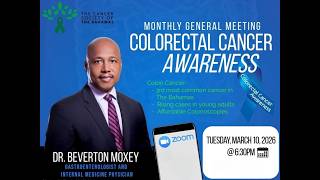 Colorectal Cancer Awareness - Dr Beverton Moxey - March 10, 2026