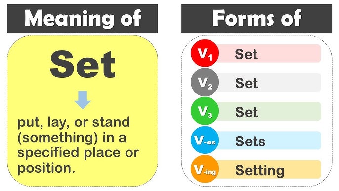 Set Past And Past Participle Form V1 V2 V3 V4 V5 Form of Set