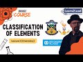 Periodic classification of elementsl2  entrance preparation chemistry  learn2lead nepal