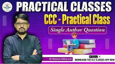 Practical Class 2024 Single Author Questions CCC By Mukesh Sir