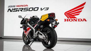 Nieuwe 2026 HONDA NSR500 V3 ONTHULD eindelijk gelanceerd.!!!