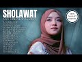 Kumpulan Lagu Sholawat Terbaru Nissa Sabyan 2024 - Sholawat Nabi Merdu Pilihan - Full Album Sholawat