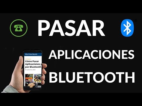 Cómo Pasar Aplicaciones y Juegos por Bluetooth