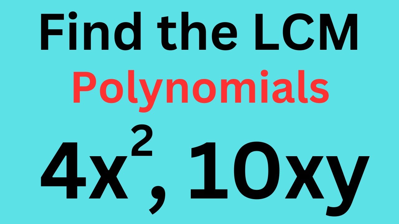 Finding The Lowest Common Multiple ( Lcm) Of A  Polynomial