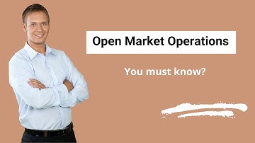 Open Market Operations (Definition) | Example | How it works?