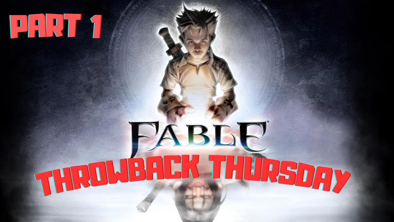 🔴Fable: Anniversary Edition ~ Part 1 || Throwback Thursday Stream!