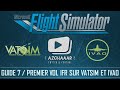 Flight simulator  guides fr  7  premier vol ifr sur vatsim  ivao