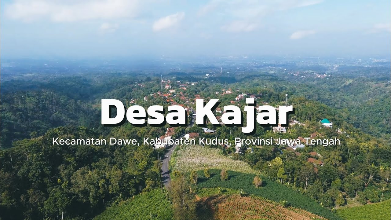VIDEO PROFIL DESA KAJAR || KKN MB 017 DESA KAJAR UIN SUNAN KUDUS 2025 ||