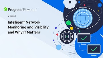 Intelligent Network Monitoring and Visibility — and Why It Matters