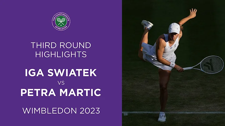 Iga Swiatek vs Petra Martic | Third Round Highlights | Wimbledon 2023 - DayDayNews