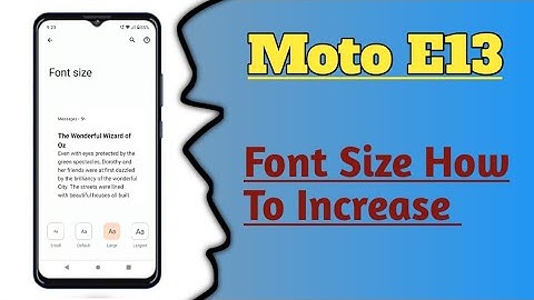 Moto E13 || How To Increase Font Size