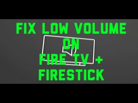 Firestick/Fire TV: Fix Low Volume