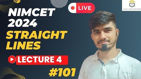 Nimcet 2024|Straight Lines | Lecture 4 | Vijaypal Choudhary