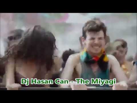 Dj Hasan Can - The Miyagi Patlamalık Şarkılar 2020