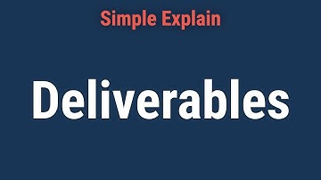 What Are Deliverables?