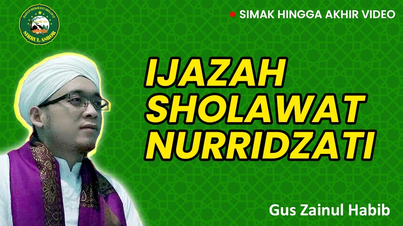 IJAZAH KEISTIMEWAAN DAN KEUTAMAAN SHOLAWAT NURRIDZATI