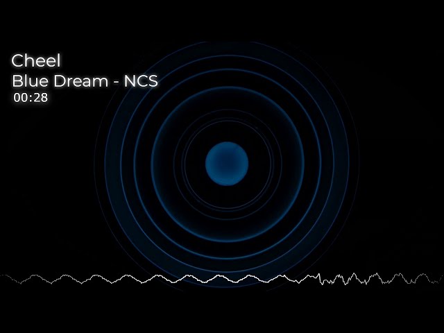 Blue Dream | Cheel | NCS Release class=