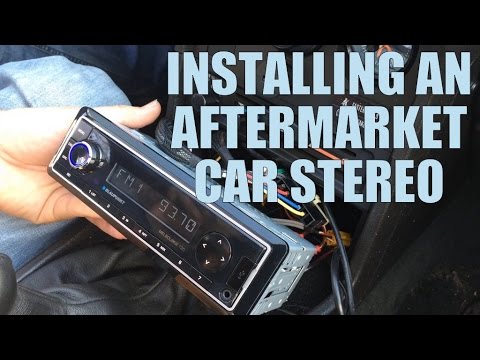 Installing an Aftermarket Car Stereo