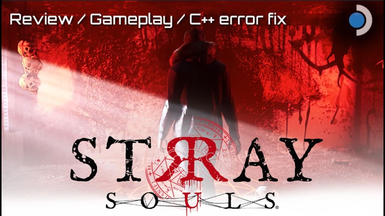 Stray Souls Review / Steamdeck gameplay / c++ error fix - YouTube