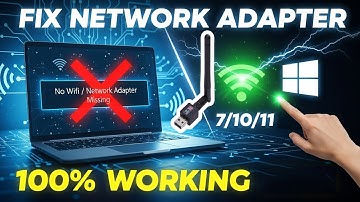 How to FIX Missing Network Adapter in Windows 7/10/11 | 100% Working