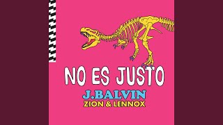Video thumbnail of "J Balvin - No Es Justo"