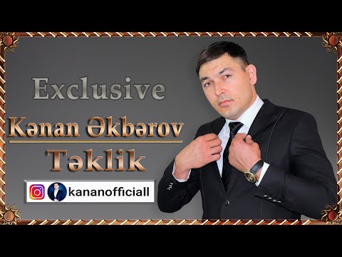 Kenan Akberov - Teklik 2018 (official audio)