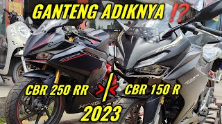 CBR 250 RR Vs CBR 150 R 2023‼️ Ganteng Adiknya ⁉️