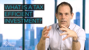 What Is A Tax Efficient Investment?