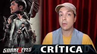 Crítica de SNAKE EYES - Reseña de la Película G.I. JOE Origins / El Origen