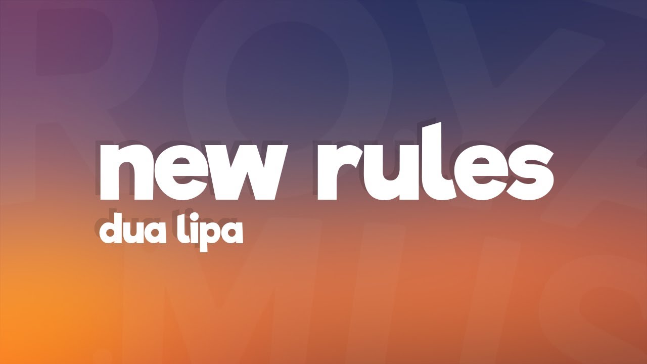 Dua Lipa - New Rules (Lyrics) Dua Lipa - New Rules (Lyrics) #1