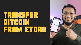How to Transfer bitcoin from Etoro app into a wallet