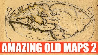 More Amazing Old Maps (Part 2)