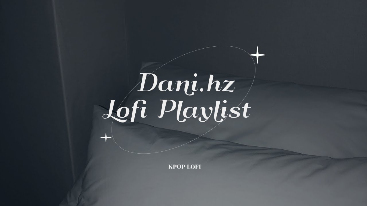 [ᴅᴀɴɪ.ʜᴢ] 𝙠𝙥𝙤𝙥 𝙡𝙤𝙛𝙞 𝙥𝙡𝙖𝙮𝙡𝙞𝙨𝙩  • 이걸로 2시간 공부 끝 ◍•ᴗ•◍