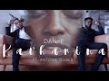 Danp feat antoine gilbert  katharinaclip officiel