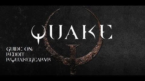 Quake VR Trailer - QuakeQuest the Quake Port for the Oculus Quest