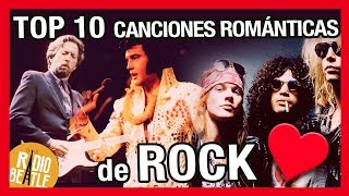Video thumbnail of "Las 10 Canciones de Rock Más Románticas de la Historia | Radio-Beatle"