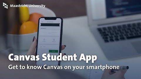 Use the Canvas Student App