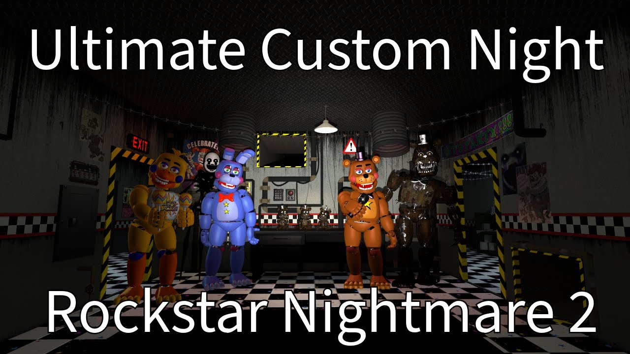 ROCKSTAR NIGHTMARE 2 MODE |Ultimate Custom Night