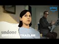Undone Official Trailer Prime Video Undone Official Trailer Prime Video