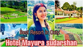 BEST RESORT IN OOTY || KSTDC HOTEL MAYURA SUDARSHAN😍😍 || Sept ,2021