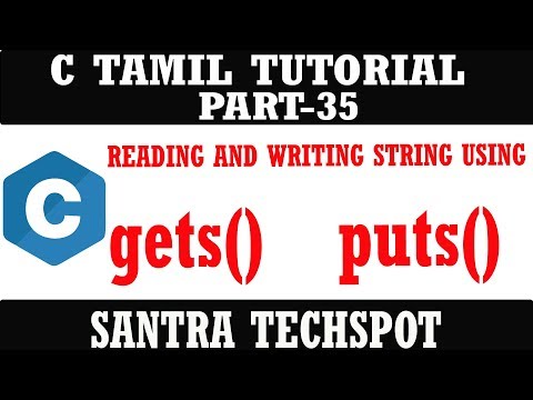 PART-35 READING AND WRITING STRINGS USING gets() AND puts() # C PROGRAMMING IN TAMIL