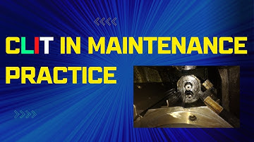 What is CLIT in Maintenance Practice & in TPM ?