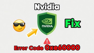 Nvidia Error Code 0xe60000 Fix