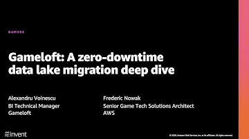 AWS re:Invent 2020: Gameloft: A zero downtime data lake migration deep dive