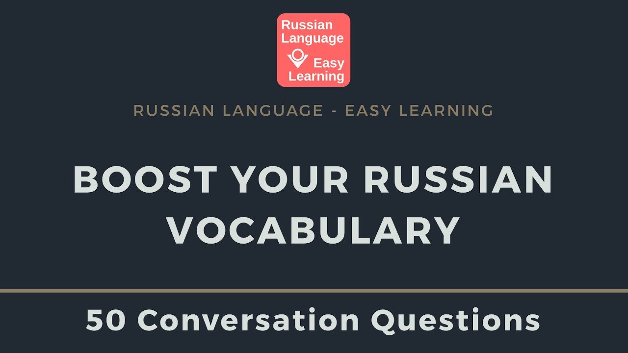 50 Conversation Questions in Russian Russian Language Easy Learning