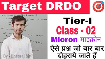 DRDO TIER-1 Class-02 Micron से हमेशा परिक्षा में Questions आ जाते हैं