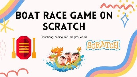Boat racing game on scratch