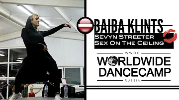 BAIBA KLINTS || Sevyn Streeter – Sex On The Ceiling || Worldwide Dance Camp 2015 || Russia