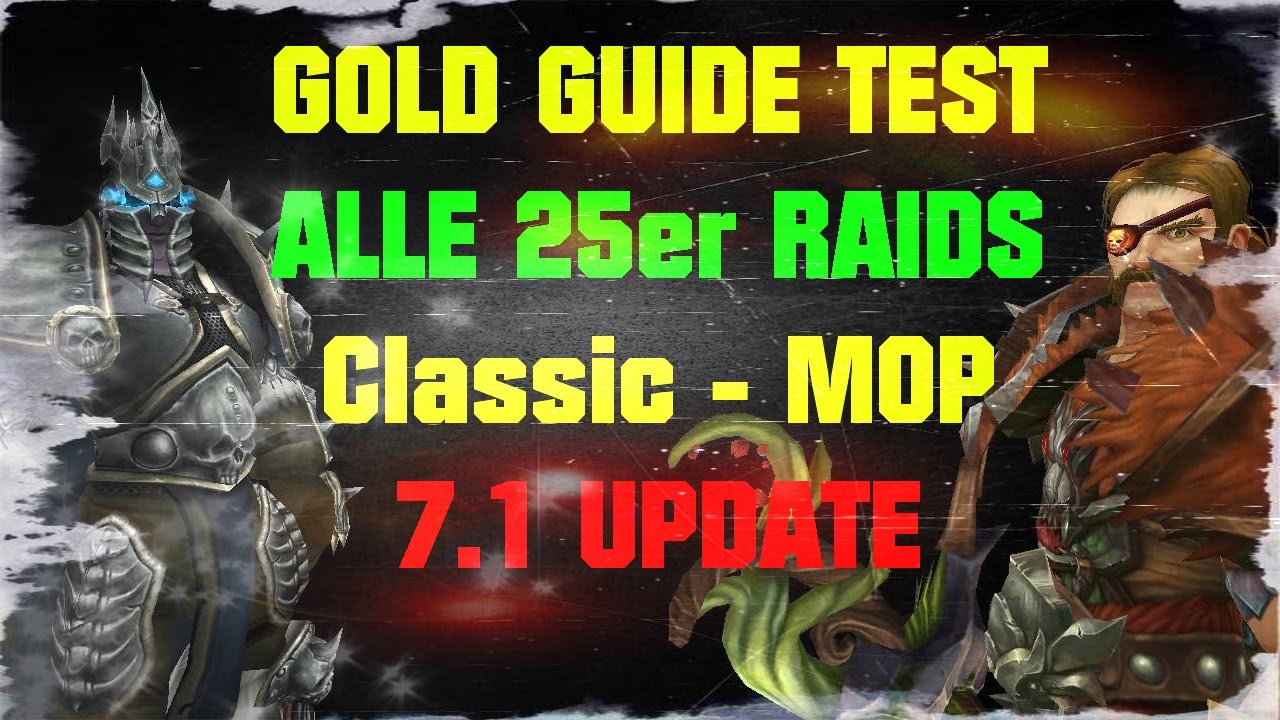 WoW Gold Guide Test - Der große Raid Test von Classic bis MOP