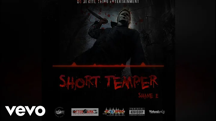 Shane E - Short Temper (Official Audio)